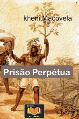 Knjiga Prisao Perpetua MR Kheni Macovela