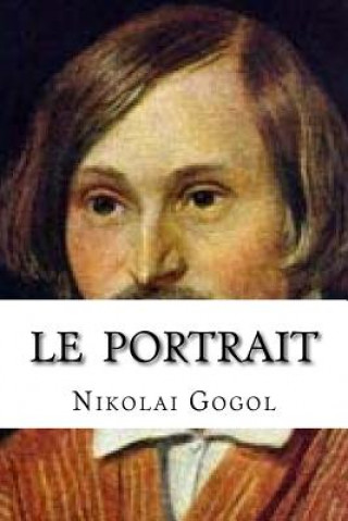 Kniha Le Portrait Nikolai Gogol