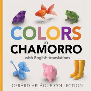 Книга Colors in Chamorro: with English translations Gerard Aflague