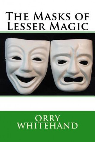 Book Masks of Lesser Magic Orry Whitehand