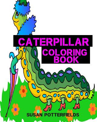 Könyv Caterpillar Coloring book Susan Potterfields
