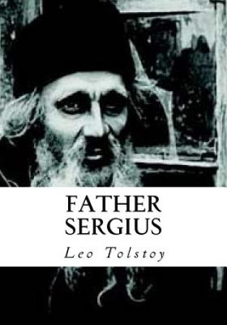 Carte Father Sergius Leo Nikolayevich Tolstoy