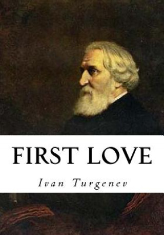 Knjiga First Love Ivan Sergeevich Turgenev