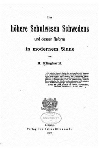 Libro Das Höhere Schulwesen Schwedens und Dessen Reform in Modernem Sinne Hermann Klinghardt