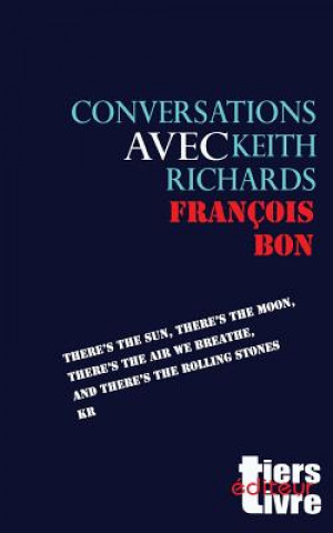 Book Conversations avec Keith Richards Francois Bon