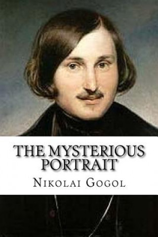 Kniha The Mysterious Portrait Nikolai Gogol