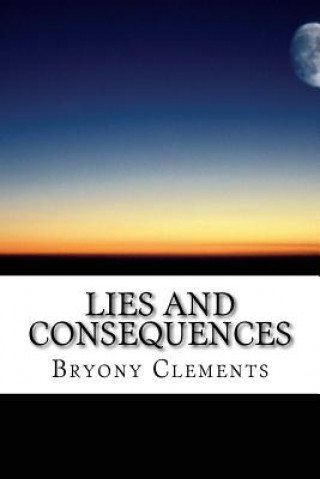 Książka Lies and Consequences Bryony Clements