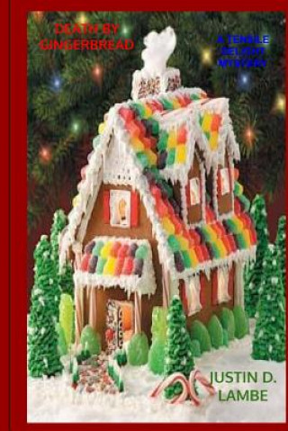 Knjiga Death By Gingerbread Justin D Lambe