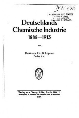 Könyv Deutschlands Chemische Industrie Bernhard Lepsius