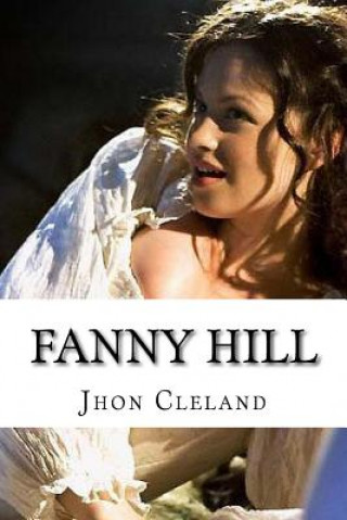 Książka Fanny Hill: Memoirs of a Woman of Pleasure Jhon Cleland