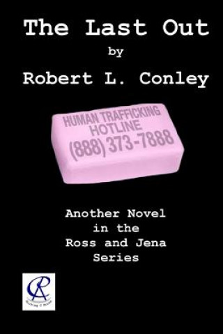Kniha The Last Out Robert L Conley