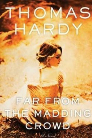 Knjiga Far From the Madding Crowd Thomas Hardy