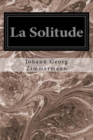 Buch La Solitude Johann Georg Zimmermann