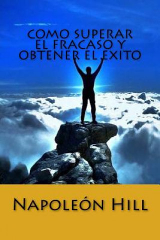 Kniha Como Superar el Fracaso y Obtener el Exito (Spanish Edition) Napoleon Hill