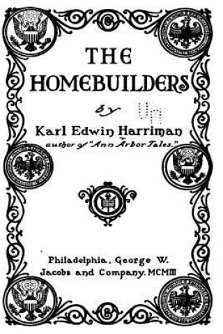 Carte The Homebuilders Karl Edwin Harriman