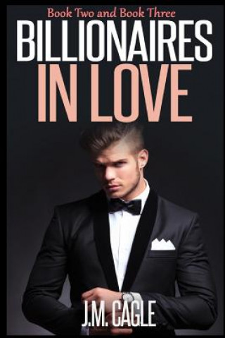 Libro Billionaires in Love, Book Two and Book Three J M Cagle