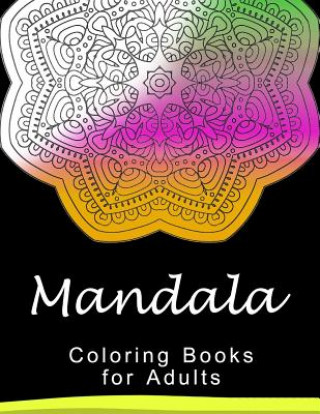 Könyv Mandala Coloring Book for Adult: This adult Coloring book turn you to Mindfulness Peaceful Publishing