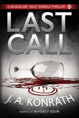 Kniha Last Call - A Thriller Joseph Andrew Konrath