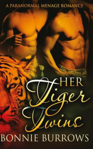 Könyv Her Tiger Twins Bonnie Burrows