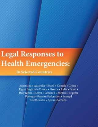 Книга Legal Responses to Health Emergencies: In Selected Countries The Law Library of Congress