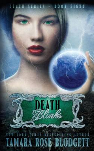 Βιβλίο Death Blinks Tamara Rose Blodgett