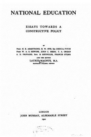 Kniha National Education, Essays Towards a Construction Policy Laurie Magnus