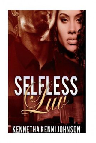 Βιβλίο Selfless Luv Kennetha Kenni Johnson