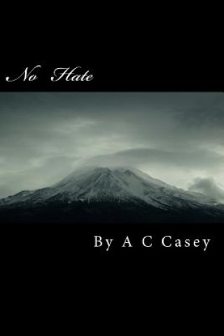 Carte No Hate: Surviving a Bully A C Casey