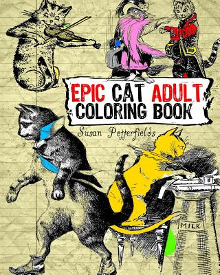 Könyv Epic Cat Adult Coloring Book Susan Potterfields