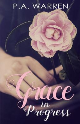 Kniha Grace in Progress P a Warren