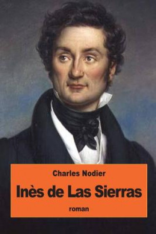 Kniha In?s de Las Sierras Charles Nodier