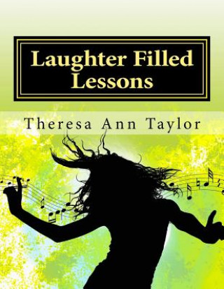 Knjiga Laughter Filled Lessons Theresa a Taylor