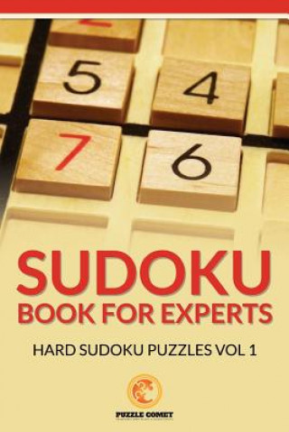 Book Sudoku Book for Experts: Hard Sudoku Puzzles Vol 1 Puzzle Comet