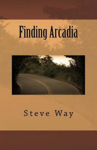 Carte Finding Arcadia Steve Way