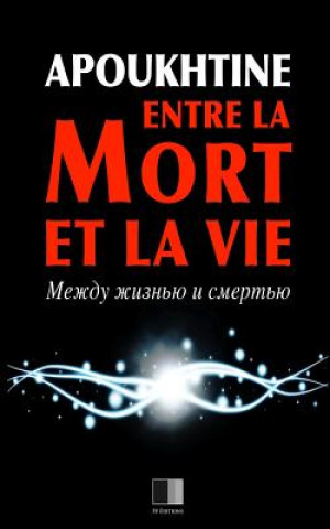 Könyv Entre la Mort et la Vie Alexis Apoukhtine