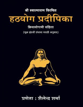 Kniha Hatha Yoga Pradipika (Marathi Edition) Shailendra Sharma