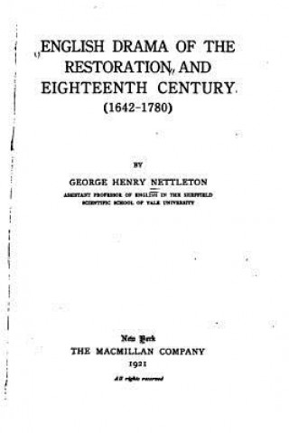 Kniha English Drama of the Restoration and Eighteenth Century George Henry Nettleton