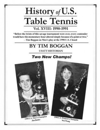 Könyv History of U.S. Table Tennis Volume 18 Tim Boggan