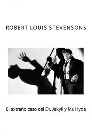 Knjiga El extrano caso del Dr. Jekyll y Mr. Hyde Robert Louis Stevensons