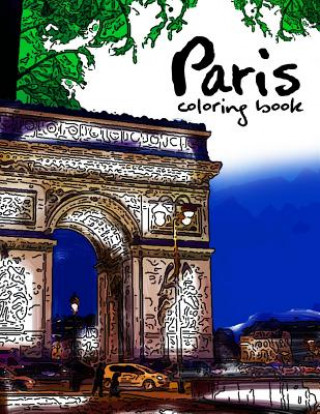 Carte Paris coloring book: Fantastic Cities coloring book Geo Publisher