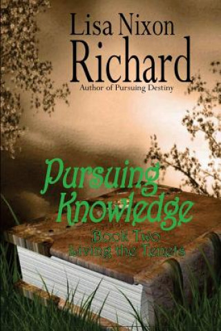 Knjiga Pursuing Knowledge Lisa Nixon Richard