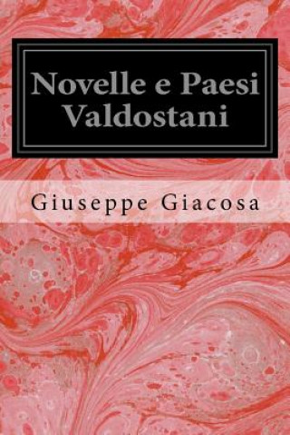 Kniha Novelle e Paesi Valdostani Giuseppe Giacosa