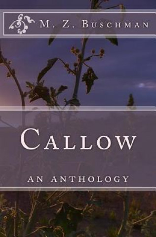 Książka Callow: a poetry anthology M Z Buschman