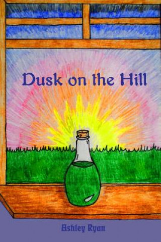 Kniha Dusk On the Hill Ashley Lauren Ryan