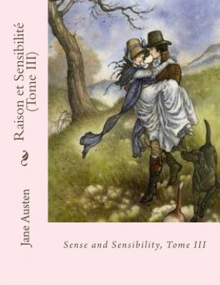Kniha Raison et Sensibilité (Tome III) Jane Austen