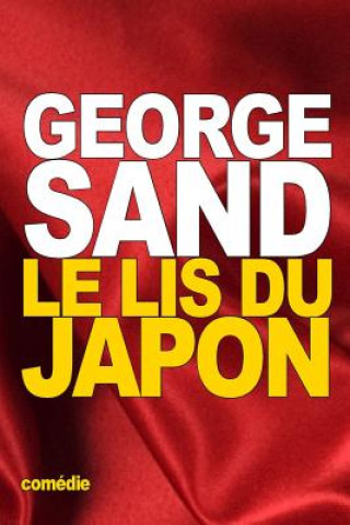 Kniha Le Lis du Japon George Sand