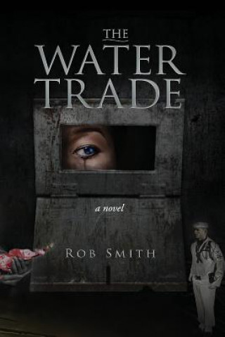 Книга The Water Trade Rob Smith