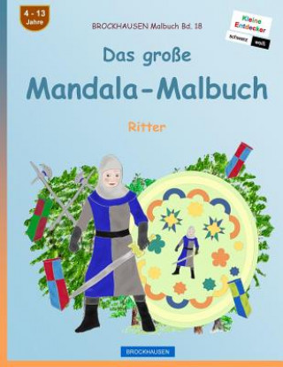 Книга BROCKHAUSEN Malbuch Bd. 18 - Das große Mandala-Malbuch: Ritter Ritter Golldack