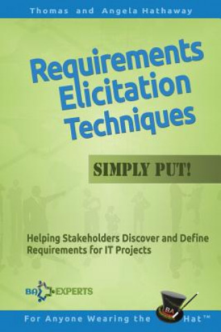 Книга Requirements Elicitation Techniques - Simply Put! Thomas Hathaway