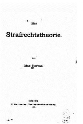 Könyv Eine Strafrechtstheorie Max Sternau